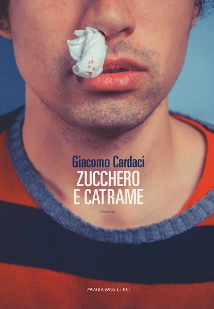 Zucchero e catrame - Giacomo Cardaci - copertina