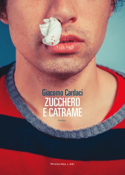 Zucchero e catrame - Giacomo Cardaci - ebook