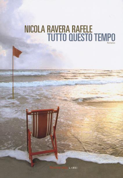 Tutto questo tempo - Nicola Ravera Rafele - copertina