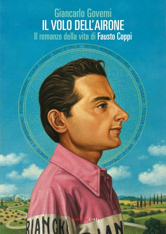 Il volo dell'airone. Il romanzo della vita di Fausto Coppi - Giancarlo Governi - ebook