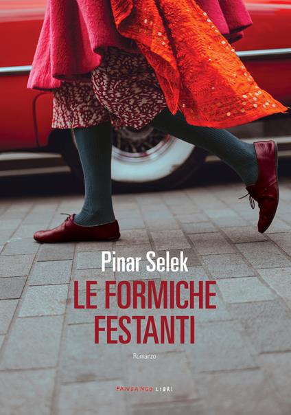 Le formiche festanti - Pinar Selek,Marta D'Epifanio - ebook