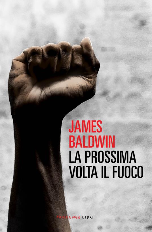 La prossima volta il fuoco - James Baldwin,Attilio Veraldi - ebook