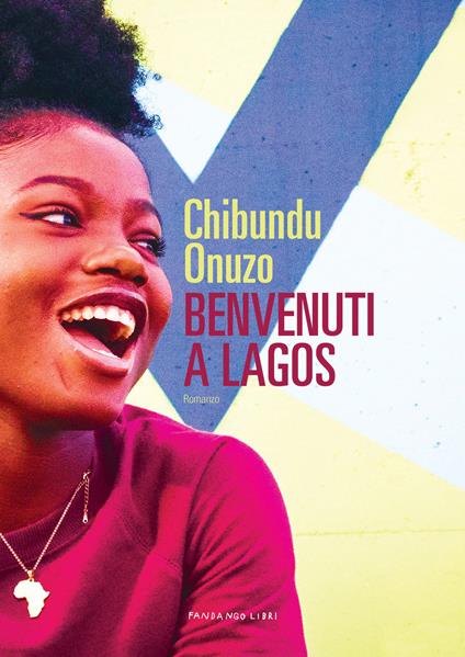 Benvenuti a Lagos - Chibundu Onuzo - copertina