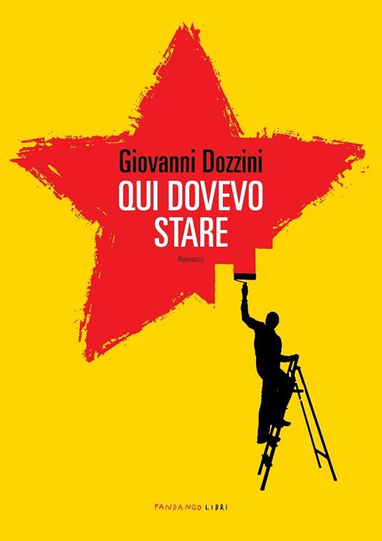 Qui dovevo stare - Giovanni Dozzini - copertina