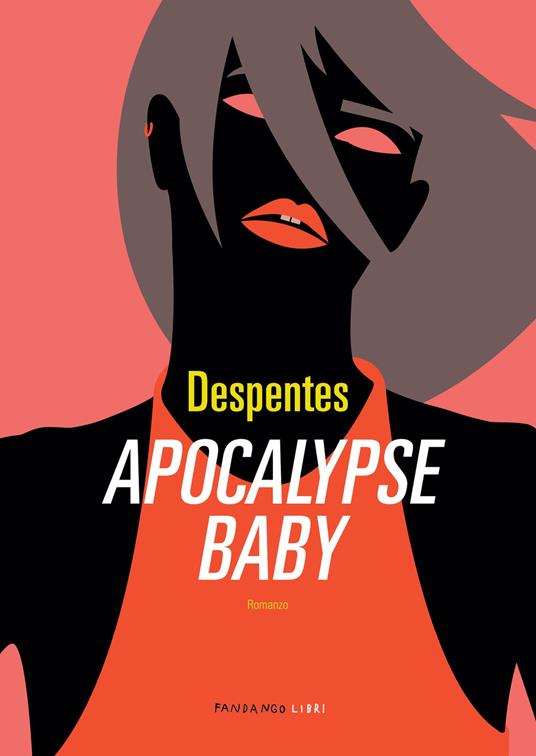 Apocalypse baby - Virginie Despentes - copertina