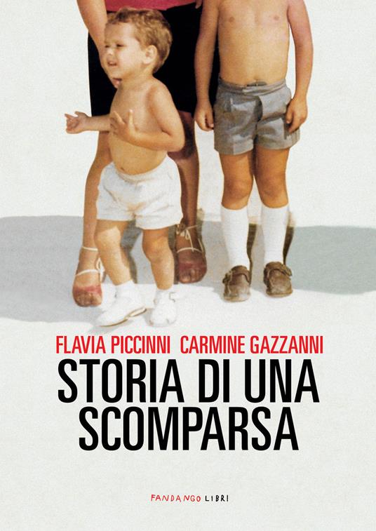Storia di una scomparsa - Carmine Gazzani,Flavia Piccinni - ebook