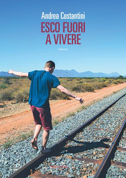 Esco fuori a vivere - Andrea Costantini - copertina