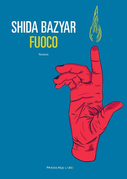 Fuoco - Shida Bazyar - copertina