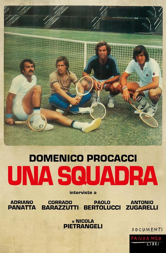 Una squadra - Domenico Procacci,Adriano Panatta,Paolo Bertolucci - copertina