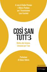 Così san tutt3. Diritto alla Scienza, istruzioni per l'uso