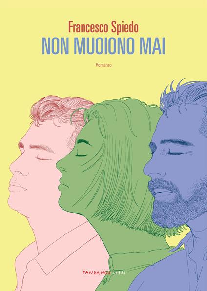 Non muoiono mai - Francesco Spiedo - copertina