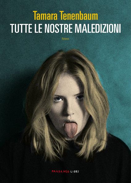 Tutte le nostre maledizioni - Tamara Tenenbaum,Alberto Bile Spadaccini - ebook