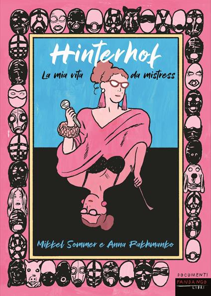 Hinterhof. La mia vita da mistress - Mikkel Sommer,Anna Rakhmanku - copertina