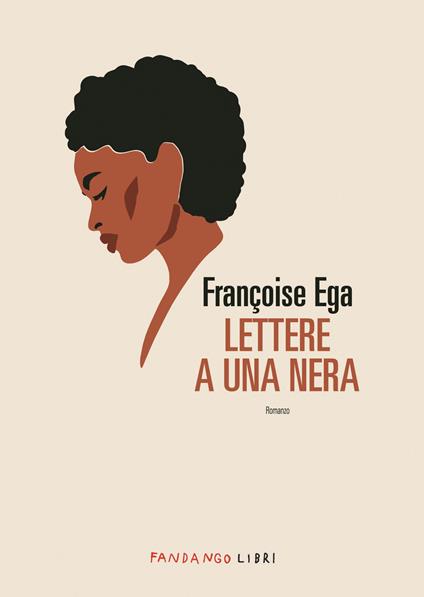Lettere a una nera - Françoise Ega - copertina