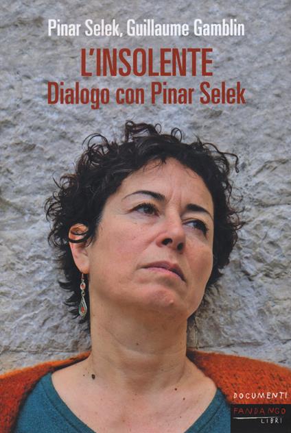 L'insolente - Pinar Selek,Guillaume Gamblin - copertina