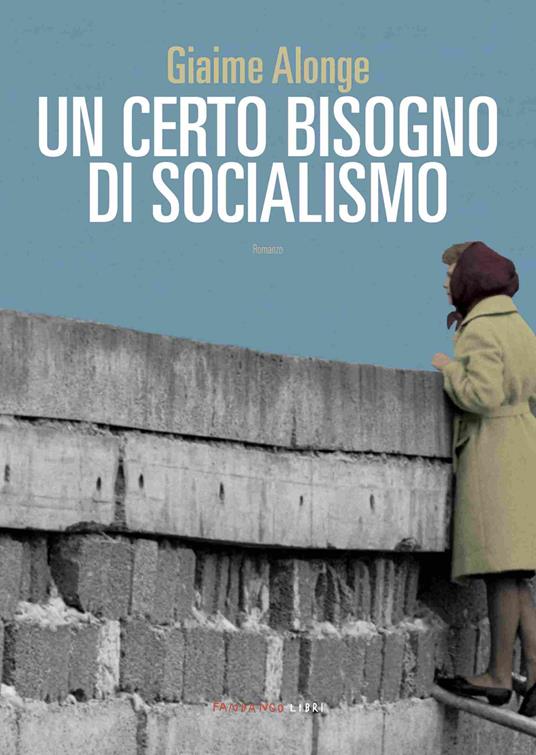 Un certo bisogno di socialismo - Giaime Alonge - ebook