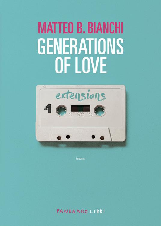 Generations of love - Matteo B. Bianchi - copertina