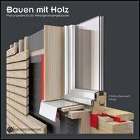 Bauen mit Holz. Planungsdetails für Niedrigenergiegäude - copertina