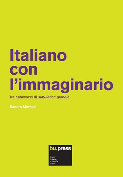 Italiano con l'immaginario. Tre canovacci di simulation globale - Sandra Montali - copertina