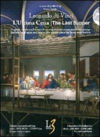 L'ultima cena. Segreti, tecnica ed errori di un capolavoro come mai visto prima. Ediz. italiana e inglese. Con DVD. Con DVD-ROM - Mario Taddei - copertina