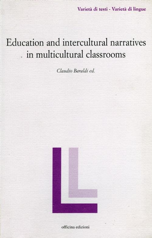 Education and intercultural narratives in multicultural classrooms - Claudio Baraldi - copertina