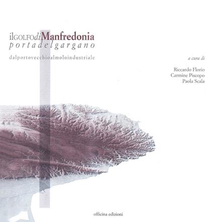Il Golfo di Manfredonia portadelgargano - copertina