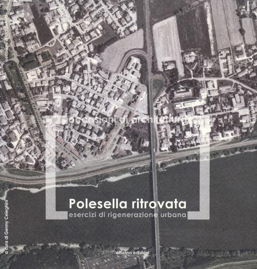 Polesella ritrovata. Esercizi di rigenerazione urbana - copertina