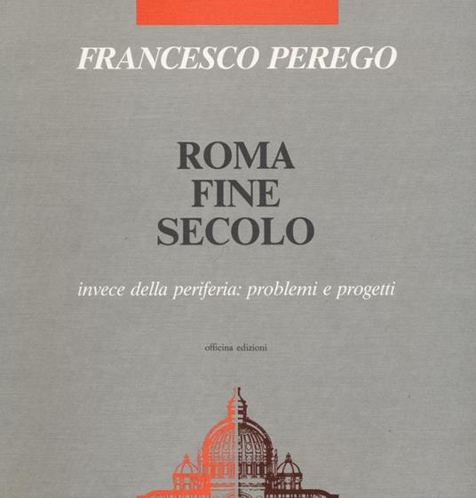Roma fine secolo - Francesco Perego - copertina