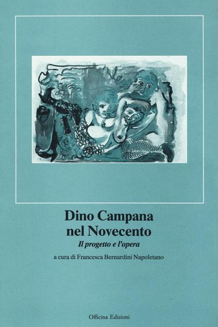 Dino Campana nel Novecento - copertina