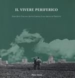 Il vivere periferico