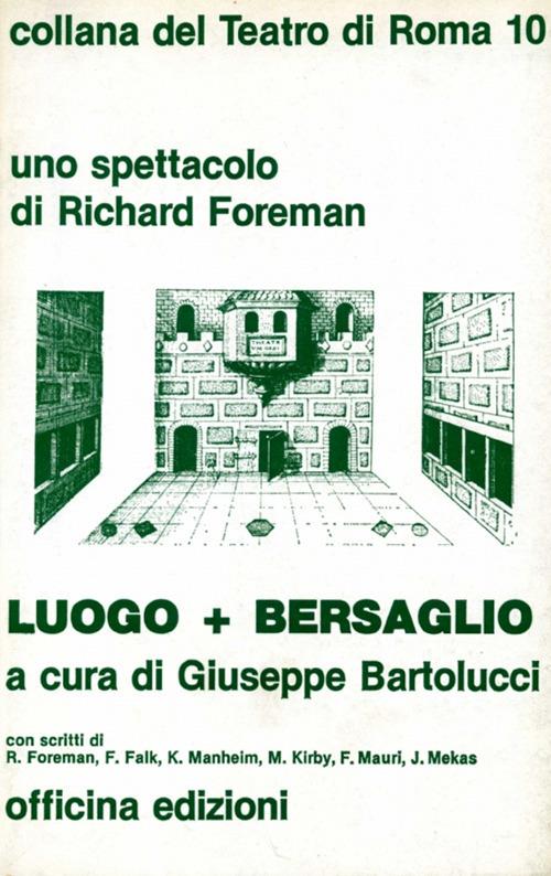Luogo + Bersaglio - Richard Foreman - copertina