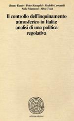 Il controllo dell'inquinamento atmosferico in italia: analisi di una politica regolativa