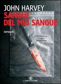 Sangue del mio sangue - John Hooper Harvey - copertina