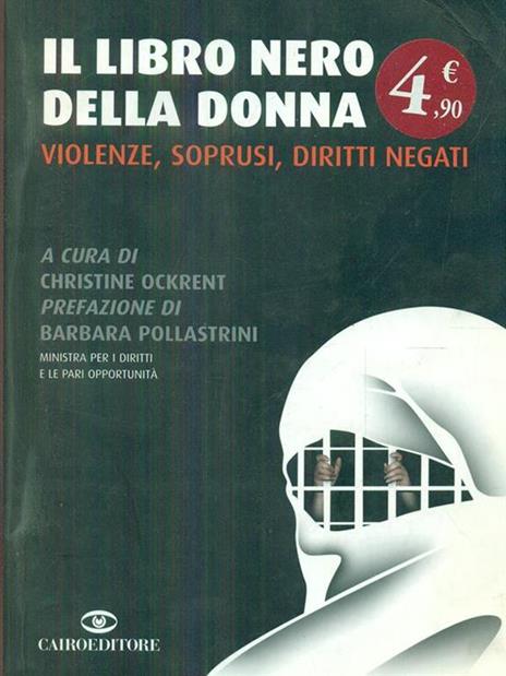 Il libro nero della donna. Violenze, soprusi, diritti negati - 3