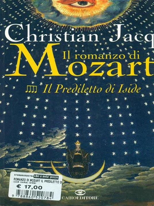 Il prediletto di Iside. Il romanzo di Mozart. Vol. 4 - Christian Jacq - 3