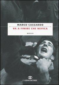 Va a finire che nevica - Marco Cassardo - copertina