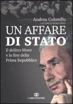 Un affare di Stato. Il delitto Moro e la fine della Prima Repubblica