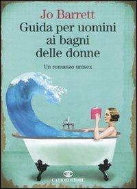 Guida per uomini ai bagni delle donne - Jo Barrett - copertina