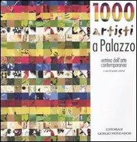 Mille artisti a Palazzo. Vetrina d'arte contemporanea. Catalogo della mostra (Cesano Maderno, 7 marzo-13 aprile 2009) - copertina