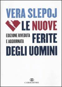 Le nuove ferite degli uomini - Vera Slepoj - copertina