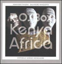 Salvatore Margiotta-Armando Tanzini. P.O. Box Kenya-Africa. Catalogo della mostra (Palermo, 30 settembre-31 ottobre 2010) - copertina