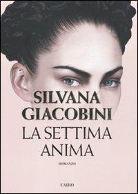 La settima anima - Silvana Giacobini - copertina
