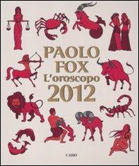 L' oroscopo 2012 - Paolo Fox - copertina