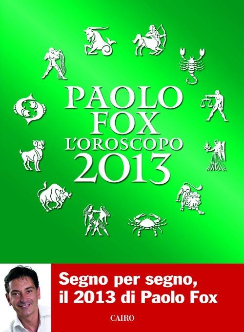 L' oroscopo 2013 - Paolo Fox - copertina
