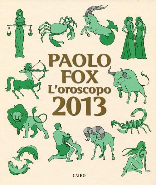 L'oroscopo 2013 - Paolo Fox - copertina