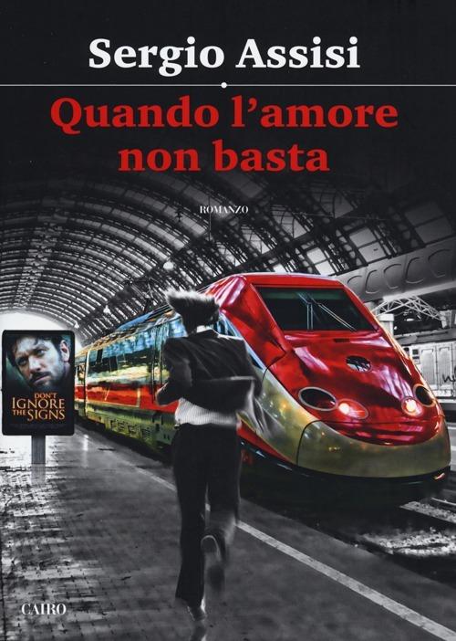 Quando l'amore non basta - Sergio Assisi - copertina