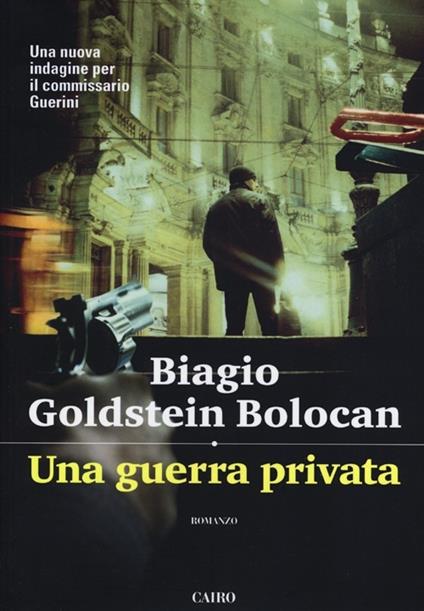 Una guerra privata - Biagio Goldstein Bolocan - copertina