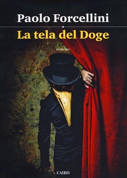 La tela del doge - Paolo Forcellini - copertina