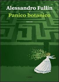 Panico botanico - Alessandro Fullin - copertina