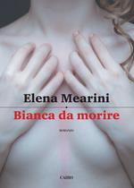 Bianca da morire